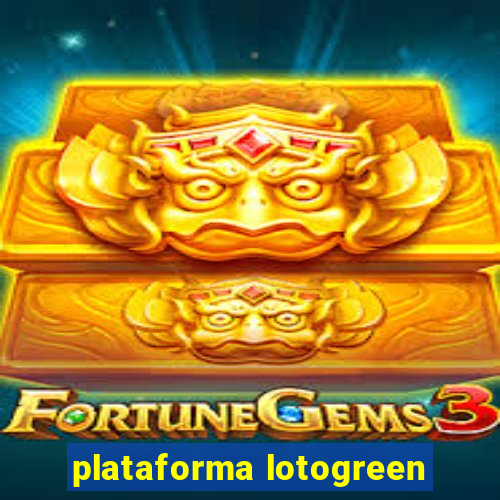 plataforma lotogreen